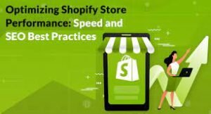 Optimizing Shopify Store Performance for Better User Experience
